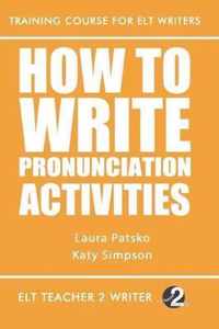 How To Write Pronunciation Activities