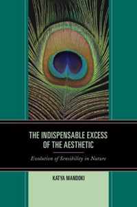 The Indispensable Excess of the Aesthetic