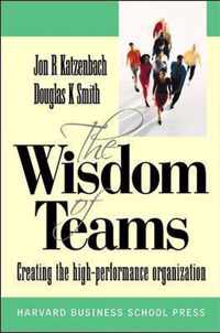 Wisdom of Teams (European version) - Creating the High Performance Organisation