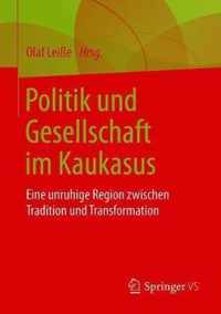 Politik Und Gesellschaft Im Kaukasus