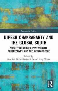 Dipesh Chakrabarty and the Global South