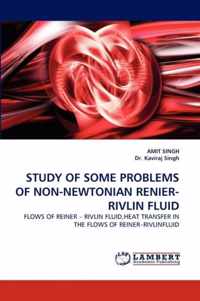 Study of Some Problems of Non-Newtonian Renier-Rivlin Fluid