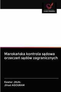 Marokaska kontrola sdowa orzecze sdow zagranicznych