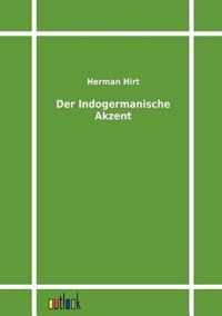 Der Indogermanische Akzent