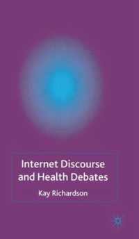 Internet Discourse and Health Debates