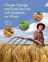 Climate Change and Food Security with Emphasis on Wheat