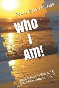 Who I Am!