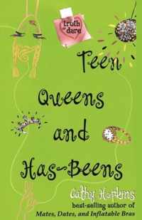 Teen Queens And HasBeens