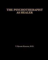 The Psychotherapist as Healer