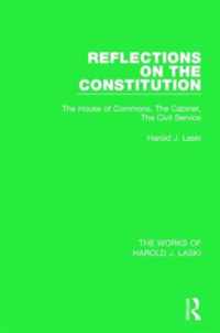 Reflections on the Constitution (Works of Harold J. Laski)