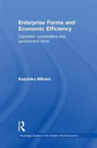 Enterprise Forms and Economic Efficiency