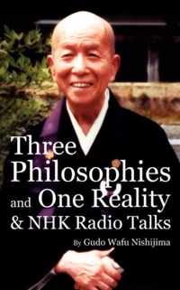 Three Philosophies and One Reality & NHK Radio Talks