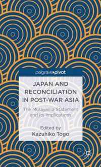 Japan and Reconciliation in Post-war Asia