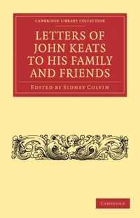 Letters of John Keats to his Family and Friends