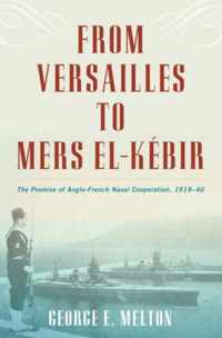 From Versailles to Mers el-Kebir