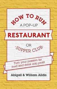 How To Run A Pop-Up Restaurant or Supper Club