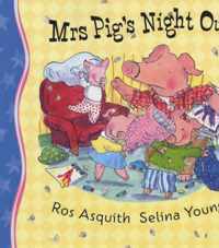 Mrs Pig's Night Out