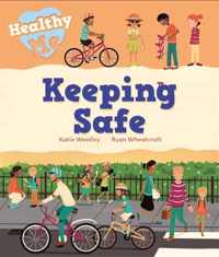 Keeping Safe Healthy Me