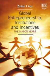 Global Entrepreneurship, Institutions and Incentives