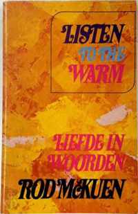 Listen to the warm / Liefde in woorden