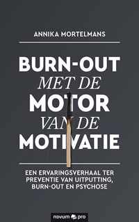 Burn-out met de motor van de motivatie