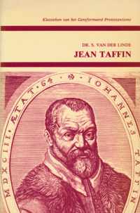 Jean taffin hofprediker en raadsheer van Willem van Oranje