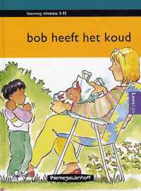 Bob heeft het koud