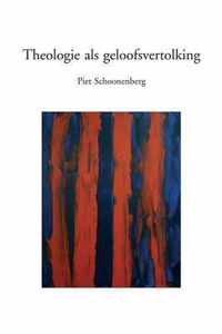 Theologie als geloofsvertolking