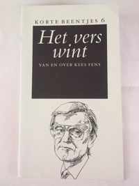 Het vers wint. Van en over Kees Fens