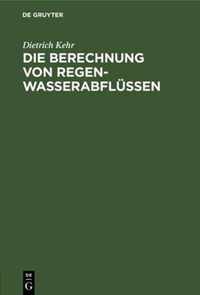 Die Berechnung Von Regenwasserabflussen