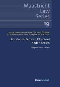 Maastricht Law Series 19 -   Het stopzetten van KEI-civiel nader bezien