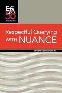 Respectful Querying with NUANCE