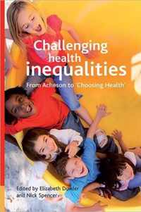 Challenging Health Inequalities: From Acheson to Choosing Health