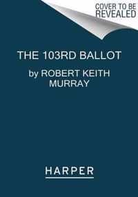 The 103rd Ballot