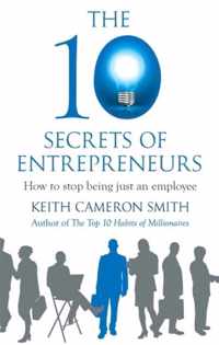 The 10 Secrets of Entrepreneurs