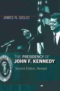 The Presidency of John F. Kennedy