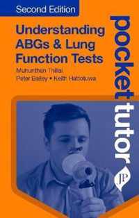 Pocket Tutor Understanding Abgs and Lung Function Tests