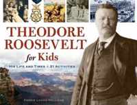 Theodore Roosevelt for Kids