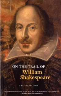 On the Trail of William Shakespeare