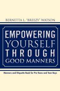 Empowering Yourself Through Good Manners