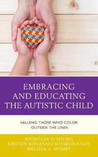 Embracing and Educating the Autistic Child