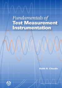 Fundamentals of Test Measurement Instrumentation