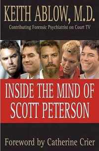 Inside the Mind of Scott Peterson