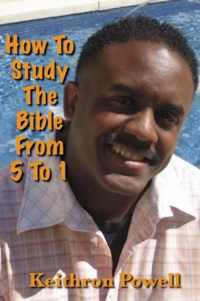 How To Study The Bible From 5 To 1