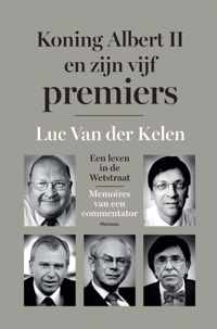 Albert II en zijn vijf premiers