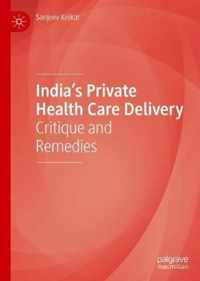 India's Private Health Care Delivery