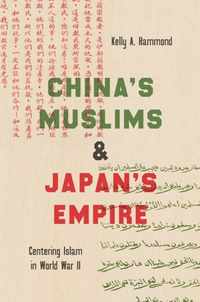 China's Muslims and Japan's Empire