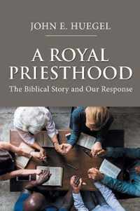 We Are a Royal Priesthood