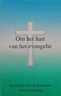 Om het hart van het evangelie