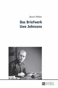 Das Briefwerk Uwe Johnsons